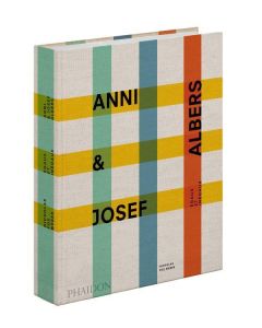 Anni et Joseph Albers. Egal mais inégal - Fox Weber Nicholas - Beury Fanny - Gouillier Jean-