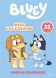 Bluey avec les copains. Livre de coloriages - BBC STUDIOS - LADYBI