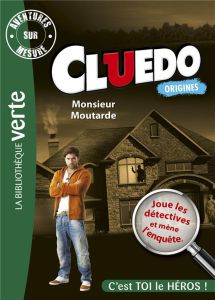 Aventures sur mesure - Cluedo Tome 1 : Monsieur Moutarde - Leydier Michel - Thierry Audrey