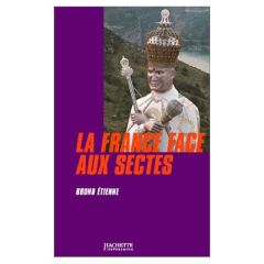 La France face aux sectes - Etienne Bruno