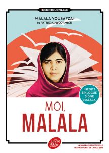 Moi, Malala. En luttant pour l'éducation, elle a changé le monde - Yousafzai Malala - McCormick Patricia - Laporte Mi