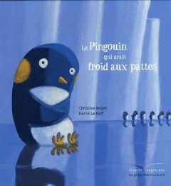 Mamie poule raconte Tome 2 : Le pingouin qui avait froid aux pattes - Beigel Christine - Le Goff Hervé