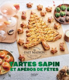 Tartes Sapin et Apéros de fêtes - Pessin Caroline - Deslandes Charly