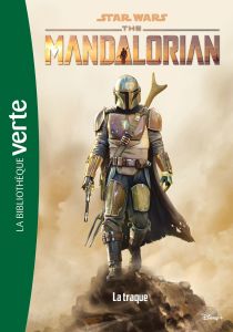 Star Wars - The Mandalorian Tome 2 : La traque - Schreiber Joe - Favreau Jon - Filoni Dave - Bétan