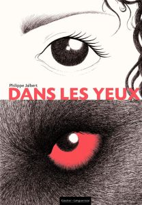 Dans les yeux - Jalbert Philippe