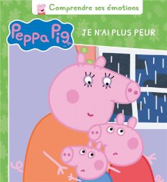 Peppa Pig, je n'ai plus peur. Comprendre ses émotions - Astley Neville - Baker Mark