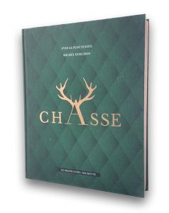 Le grand livre Hachette de la Chasse - Le Floc'h Soye Yves - Durchon Michel