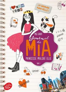 Journal de Mia, princesse malgré elle Tome 1 : La grande nouvelle ! - Cabot Meg - Chicheportiche Josette