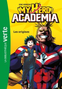 My Hero Academia Tome 1 : Les origines - Horikoshi Kohei - Jaillet Nicolas