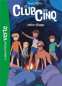 Le Club des Cinq Tome 3 : Le Club des Cinq contre-attaque - Blyton Enid - Estèves Anne-Laure