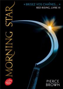 Red Rising Tome 3 : Morning star - Brown Pierce - Lenoir H.