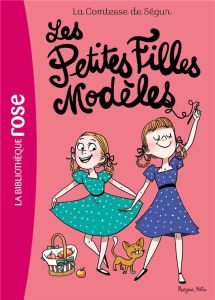 Comtesse de Ségur Tome 2 : Les Petites Filles Modèles - MOTIN MARGAUX