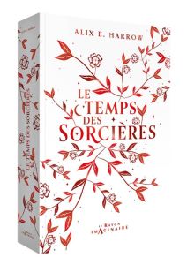 Le temps des sorcières - Harrow Alix E. - Eliroff Thibaud