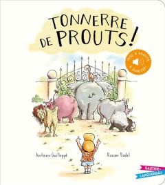 Tonnerre de prouts ! - Guilloppé Antoine - Badel Ronan