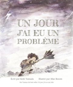 Un jour j'ai eu un problème - Yamada Kobi - Besom Mae - Estèves Anne-Laure