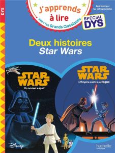 Deux histoires Star Wars [ADAPTE AUX DYS - Albertin Isabelle - Viron Valérie