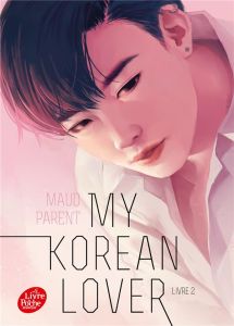 My Korean Lover Tome 2 - Parent Maud