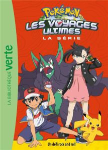 Pokémon : Les voyages Tome 21 : Un défi rock and roll - Godeau Natacha