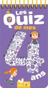 Les quiz de mes 4 ans - Mathivet Eric - Mullenheim Sophie de - Chauvet Isa