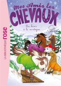 Mes amis les chevaux Tome 44 : Des vacances à la montagne - Thalmann Sophie - Kalengula Catherine