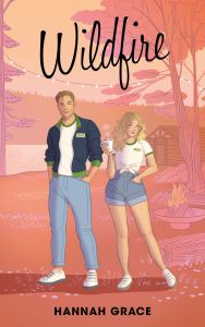 Maple Hills Tome 2 : Wildfire - Grace Hannah - Vatteville Déborah