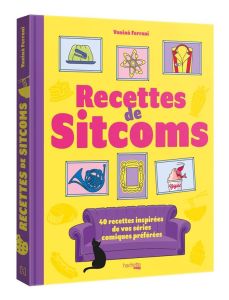 Recettes de sitcoms - Ferrani Vanina