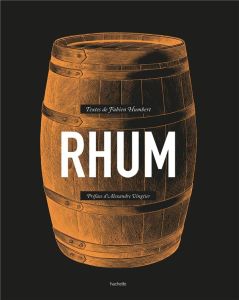 Rhum - Humbert Fabien - Vingtier Alexandre