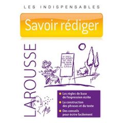 Savoir rédiger - Le Lay Yann