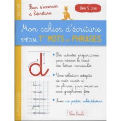 Mon cahier d'écriture spécial 1ers mots et phrases GS/CP dès 5 ans. Pour s'exercer à l'écriture - Herman Valérie