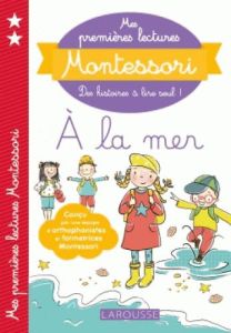 A la mer. Précédé de Octobre - Galon Anaïs - Nougarolles Christine - Rinaldi Juli