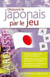 Découvrir le japonais par le jeu - Etienne Rozenn - Isobe Miho