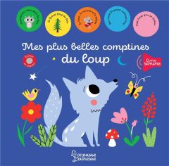 Mes plus belles comptines du loup - Andreacchio Sarah - Chanourdie Sophie