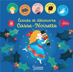 Ecoute et découvre Casse-Noisette - Battault Paule