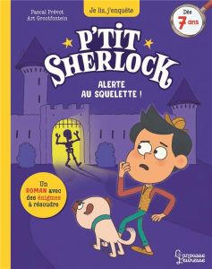 P'tit Sherlock : Alerte au squelette ! - Prévot Pascal - Grootfontein Art