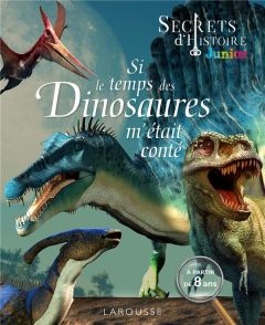 Si le temps des dinosaures m'était conté - Pialot Vanina