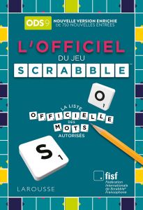 L'Officiel du jeu Scrabble. La liste officielle des mots autorisés, 9e édition - Lévy Florian