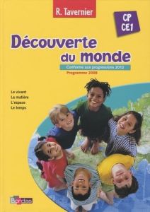 Découverte du monde CP/CE1 - Tavernier Raymond - Calmettes Bernard - Lamarque J