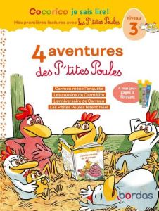 4 aventures des P'tites Poules - Niveau 3. Carmen mène l'enquête %3B Les cousins de Carmélito %3B L'anni - Olivier Marie-Christine - Heinrich Christian - Rau