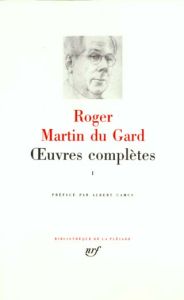 Oeuvres complètes. Tome 1, Devenir - Martin du Gard Roger