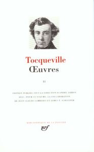 Oeuvres. Tome 2, De la démocratie en Amérique - Tocqueville Alexis de