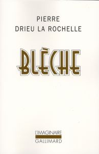 Blèche - Drieu La Rochelle Pierre - Hervier Julien