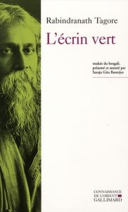 L'écrin vert - Tagore Rabindranath - Banerjee Saraju Gita