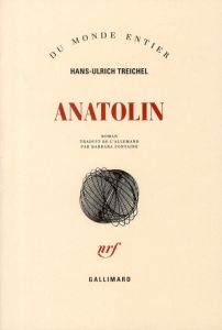 Anatolin - Treichel Hans-Ulrich - Fontaine Barbara