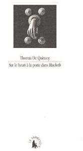 Sur le heurt à la porte dans Macbeth - Quincey Thomas de - Macé Gérard