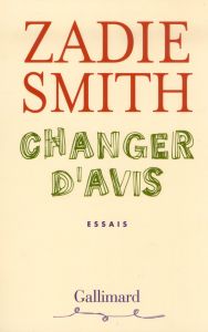 Changer d'avis - Smith Zadie - Aronson Philippe