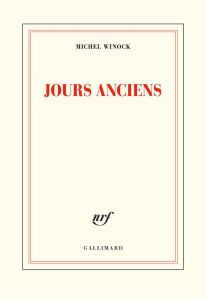 Jours anciens - Winock Michel