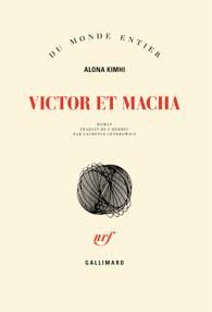 Victor et Macha - Kimhi Alona - Sendrowicz Laurence