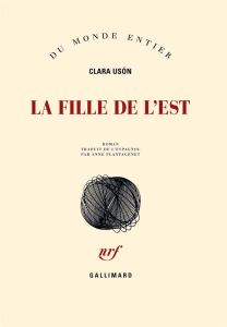 La fille de l'Est - Usón Clara - Plantagenet Anne