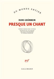 Presque un chant - Grunbein Durs - Masson Jean-Yves - Wesseler Fedora