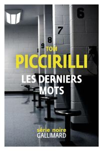 Les derniers mots - Piccirilli Tom - Menanteau Etienne